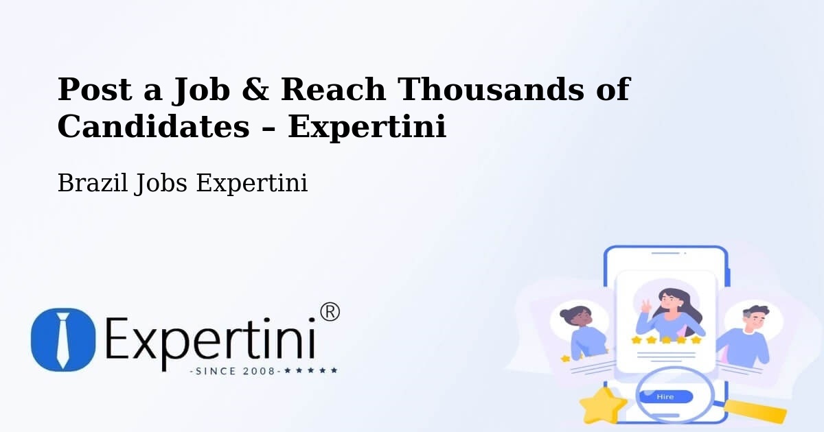 Post a Job in Campo Grande – Hire the Right Talent - Campo Grande, Brazil Jobs Expertini